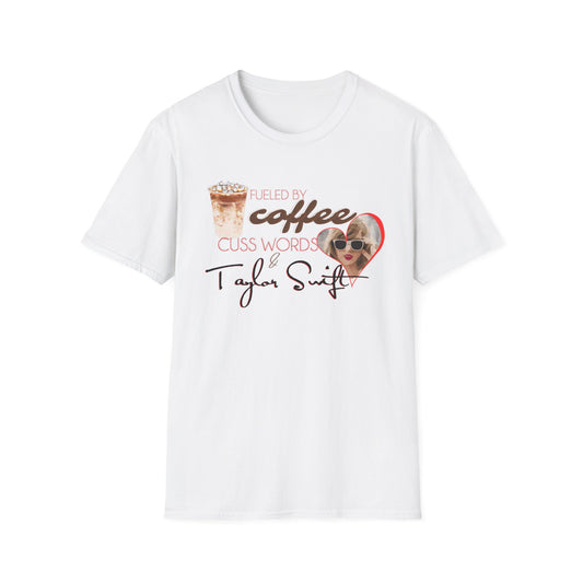 Fueled by Coffee, Cuss Words & TS Swiftie Graphic T-Shirt