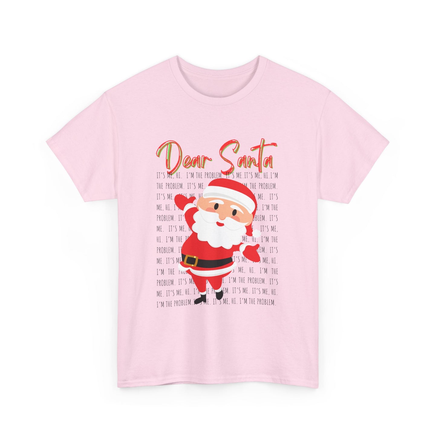 Dear Santa Christmas T-Shirt — Swift Inspired "It's me, Hi"