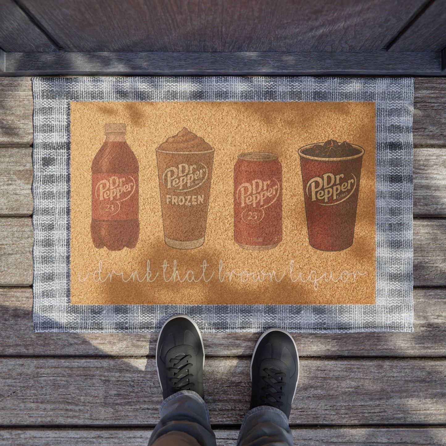 Dr Pepper I Drink That Brown Liquor Swift Inspired Doormat