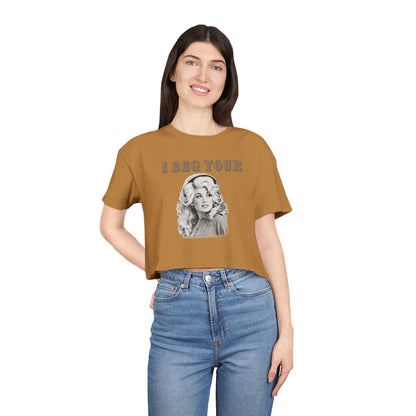 Crop Tee — Dolly Parton Vintage Glam "I Beg Your" Graphic