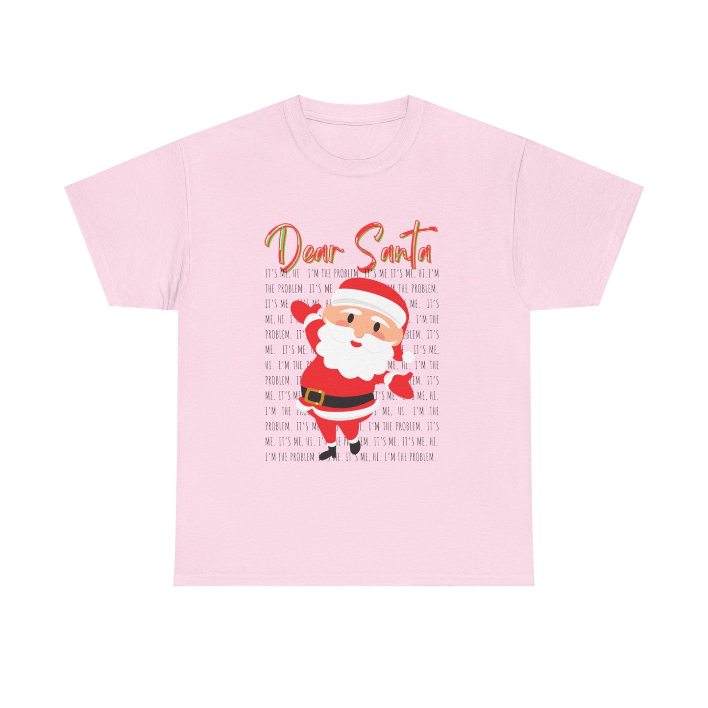 Dear Santa Christmas T-Shirt — Swift Inspired "It's me, Hi"