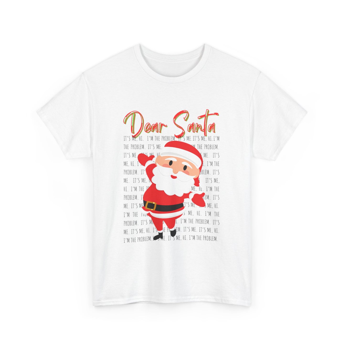 Dear Santa Christmas T-Shirt — Swift Inspired "It's me, Hi"