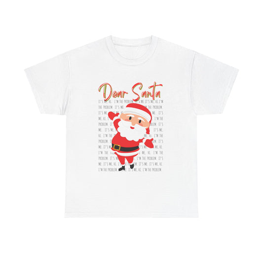 Dear Santa Christmas T-Shirt — Swift Inspired "It's me, Hi"