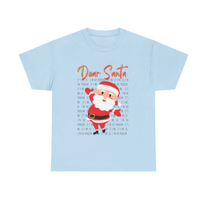 Dear Santa Christmas T-Shirt — Swift Inspired "It's me, Hi"