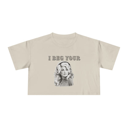 Crop Tee — Dolly Parton Vintage Glam "I Beg Your" Graphic