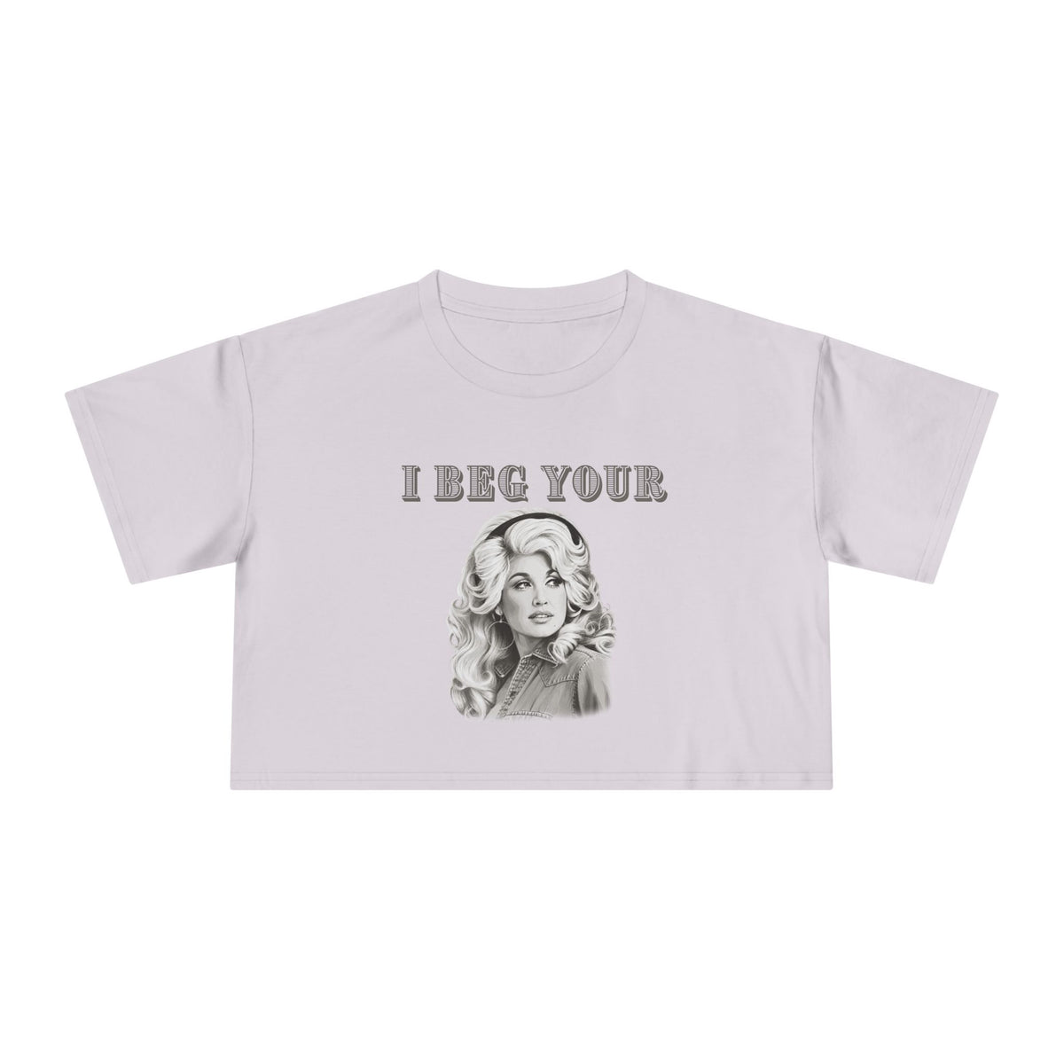 Crop Tee — Dolly Parton Vintage Glam "I Beg Your" Graphic