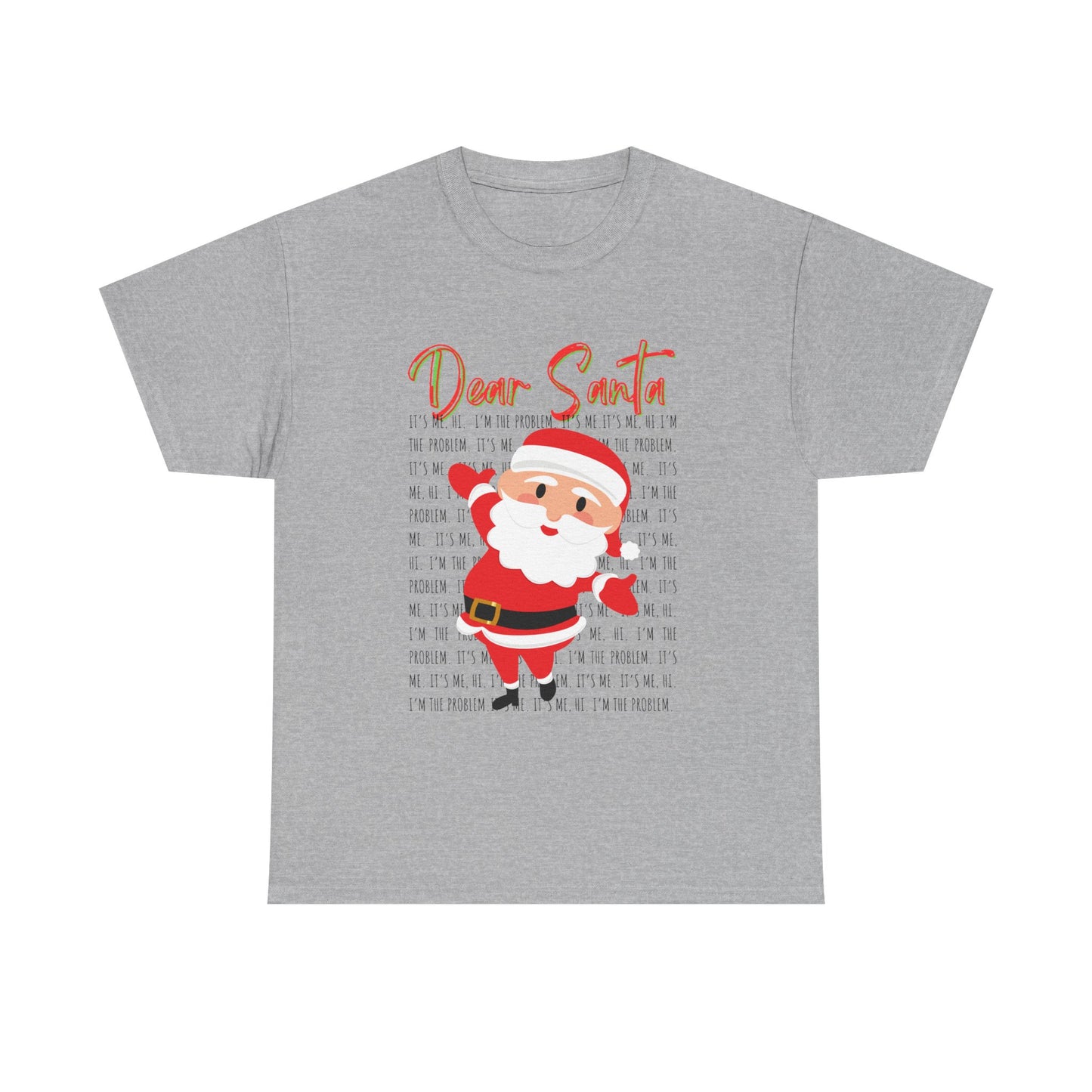 Dear Santa Christmas T-Shirt — Swift Inspired "It's me, Hi"