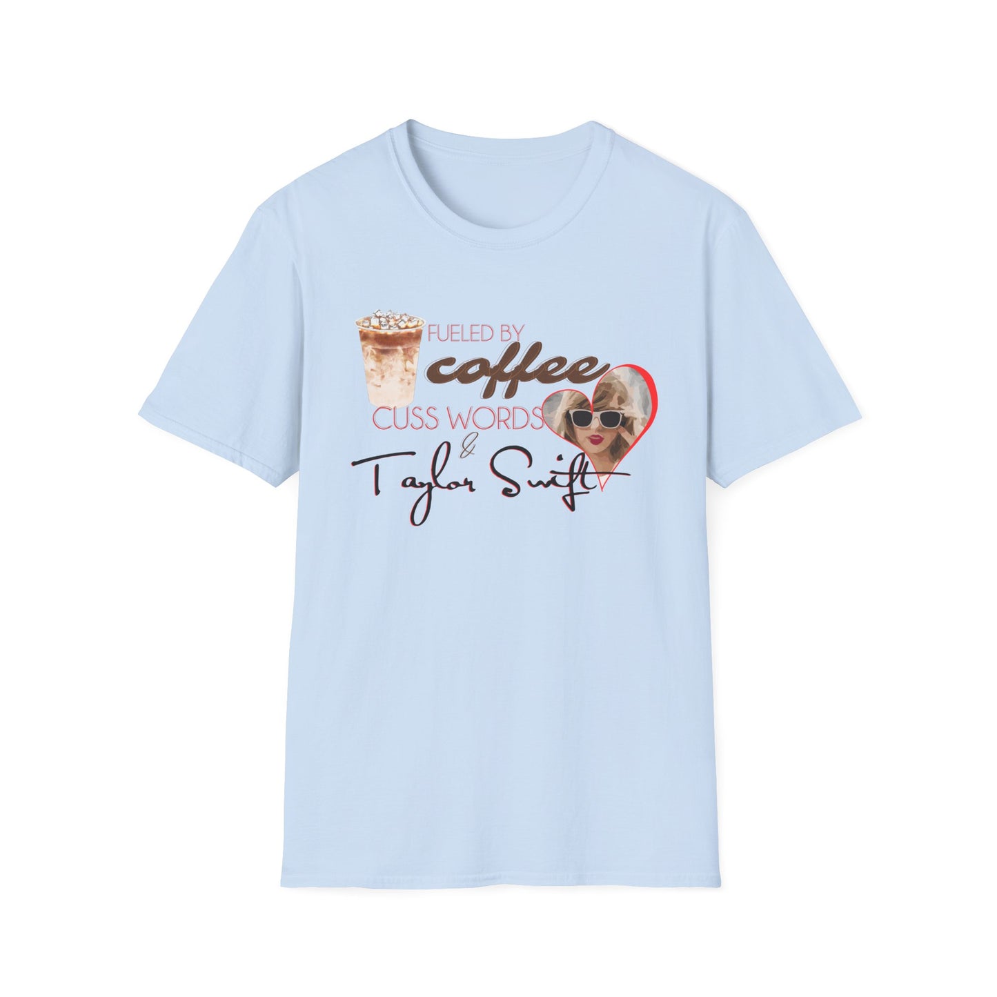 Fueled by Coffee, Cuss Words & TS Swiftie Graphic T-Shirt