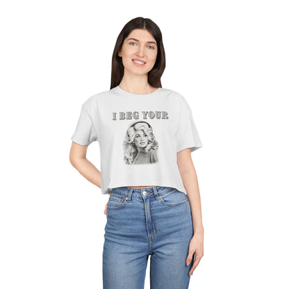 Crop Tee — Dolly Parton Vintage Glam "I Beg Your" Graphic