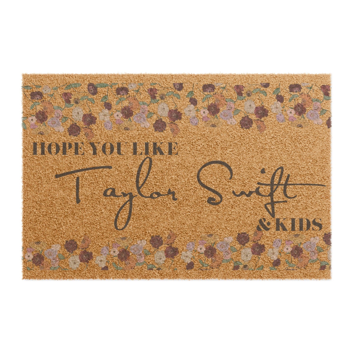 Swiftie Doormat — Floral “Hope You Like TS & Kicks” Welcome Mat