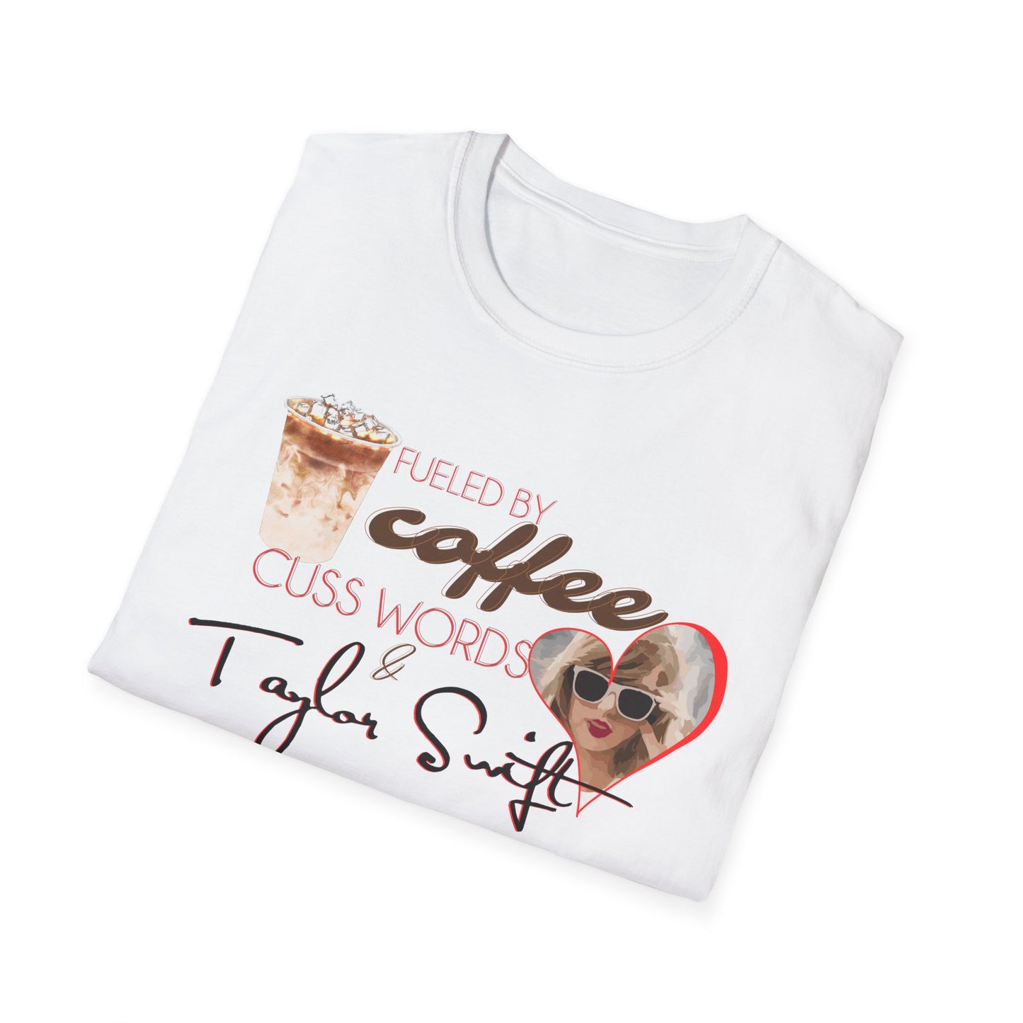 Fueled by Coffee, Cuss Words & TS Swiftie Graphic T-Shirt